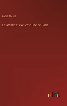 Hardcover La Grande et exellente Cité de Paris [French] Book