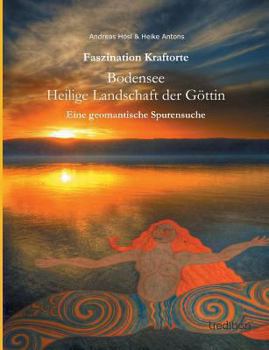 Paperback Faszination Kraftorte: Bodensee - Heilige Landschaft der Göttin [German] Book