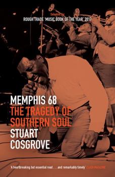 Mass Market Paperback Memphis 68: The Tragedy of Southern Soul Book