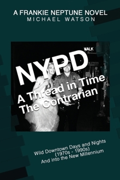 Paperback NYPD - A Thread in Time: The Contrarian Book