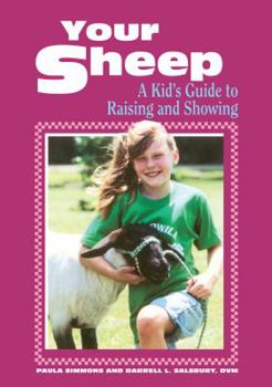 Paperback Your Sheep: A Kid's Guide to Raising and Showing Book