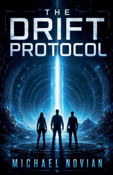Paperback The Drift Protocol (The Drift Protocol Trilogy) Book