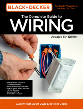 Paperback Black & Decker the Complete Guide to Wiring Updated 8th Edition: Current with 2020-2023 Electrical Codes Book