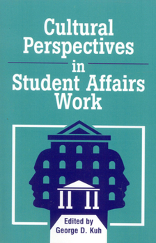 Hardcover Cultural Perspectives in Student Affairs Work Book