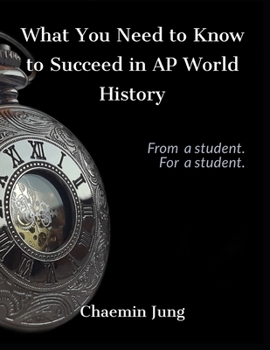 Paperback What You Need to Know to Succeed in AP World History Book