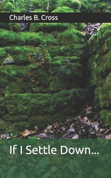 Paperback If I Settle Down...: Poems Book