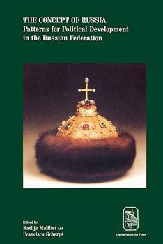 The Concept of Russia: Patterns for Political Development in the Russian Federation