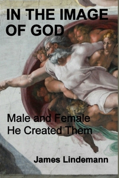 Paperback In the Image of God: Male and Female He Created Them Book
