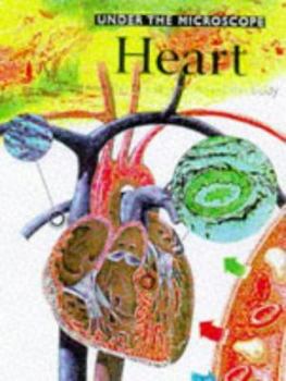 Hardcover The Heart (Under the Microscope) Book