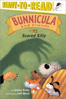 Scared Silly - Book #3 of the Bunnicula and Friends