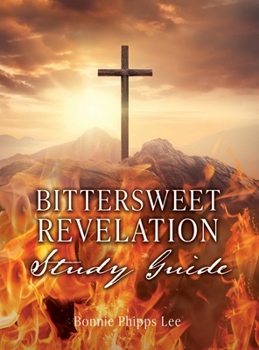 Hardcover Bittersweet Revelation Study Guide Book