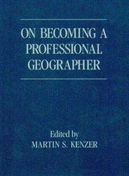 On Becoming A Professional Geographer