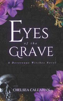 Paperback Eyes of The Grave: A Devereaux Witches Novel Book