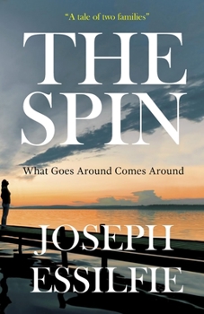 Paperback The Spin: What Goes Around Comes Around Book