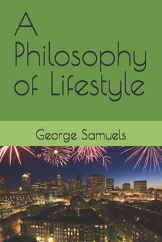 Paperback A Philosophy of Lifestyle Book