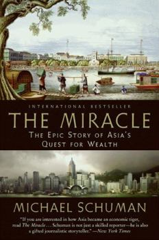 Paperback The Miracle: The Epic Story of Asia's Quest for Wealth Book