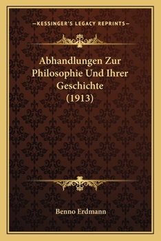 Paperback Abhandlungen Zur Philosophie Und Ihrer Geschichte (1913) [German] Book