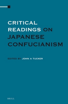 Hardcover Critical Readings on Japanese Confucianism Four Volume Set Book