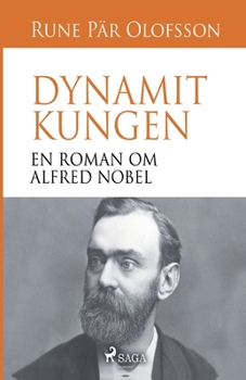 Paperback Dynamitkungen: en roman om Alfred Nobel [Swedish] Book