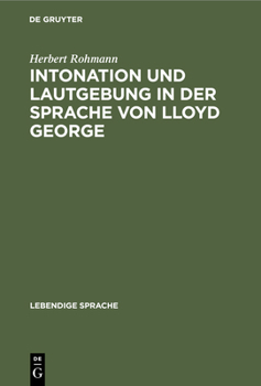 Hardcover Intonation Und Lautgebung in Der Sprache Von Lloyd George [German] Book