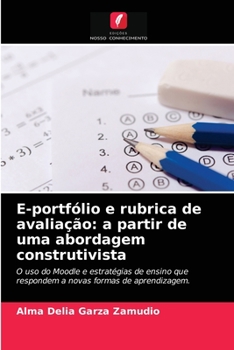 Paperback E-portfólio e rubrica de avaliação: a partir de uma abordagem construtivista [Portuguese] Book