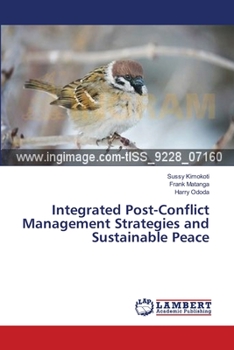 Paperback Integrated Post-Conflict Management Strategies and Sustainable Peace Book