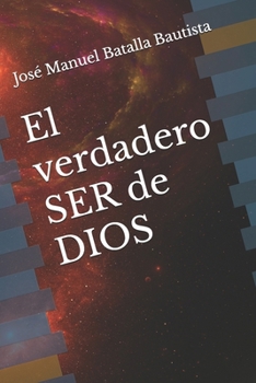 Paperback El verdadero SER de DIOS [Spanish] Book