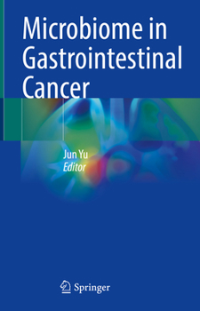Hardcover Microbiome in Gastrointestinal Cancer Book