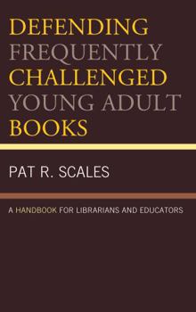 Paperback Defending Frequently Challenged Young Adult Books: A Handbook for Librarians and Educators Book