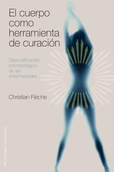 Paperback CUERPO COMO HERRAMIENTA DE CURACION,EL(E.A.) (Spanish Edition) [Spanish] Book