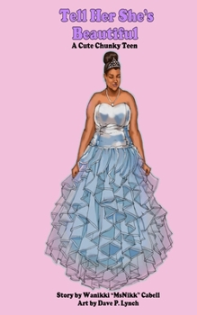 Paperback Tell Her She's Beautiful A Cute Chunky Teen Book