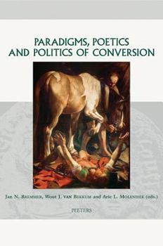Hardcover Paradigms, Poetics and Politics of Conversion Book