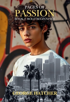 Hardcover Pages of Passion Book 2: Bold Beginnings Book