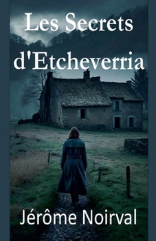 Paperback Les Secrets d'Etcheverria [French] Book