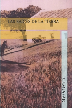 Paperback Las Raíces de la Tierra [Spanish] Book
