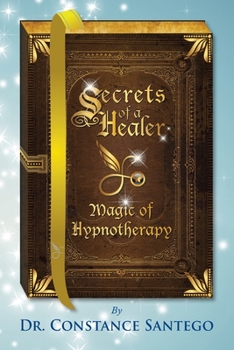 Paperback Secrets of a Healer - Magic of Hypnotherapy Book