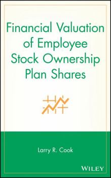 Hardcover Financial Valuation of Employee Stock Ownership Plan Shares Book