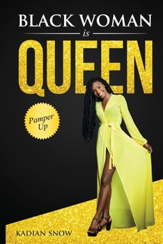 Paperback Black Woman is Queen: Pamper Up Book