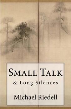 Paperback Small Talk & Long Silences Book
