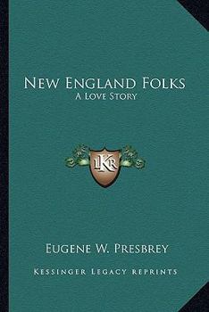 New England Folks: A Love Story