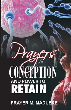 Paperback Prayers For Conception And Power To Retain Book