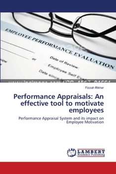 Paperback Performance Appraisals: An effective tool to motivate employees Book