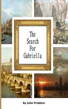The Search for Gabriella