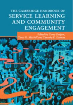 The Cambridge Handbook of Service Learning and Community Engagement - Book  of the Cambridge Handbooks in Psychology