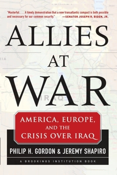 Allies At War: America, Europe and the Crisis Over Iraq
