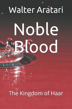 Paperback Noble Blood: The Kingdom of Haar Book