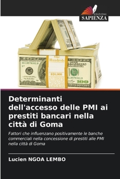Determinanti dell'accesso delle PMI ai prestiti bancari nella città di Goma (Italian Edition)
