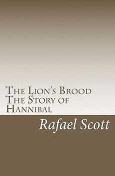 Paperback The Lion's Brood: The Story of Hannibal Book
