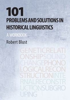 Paperback 101 Problems and Solutions in Historical Linguistics: A Workbook Book