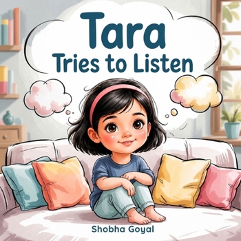 Tara Tries to Listen: A Gentle Story About Loud Thoughts and Finding Focus